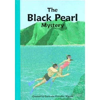 The Black Pearl Mystery The Boxcar Children Mysteries Book 64