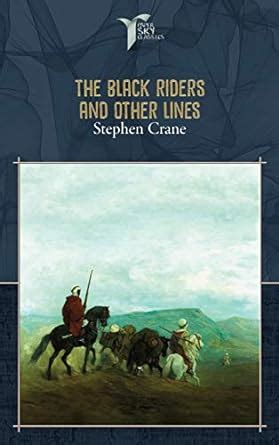 The Black Riders and Other Lines Great Classics Volume 5 Reader