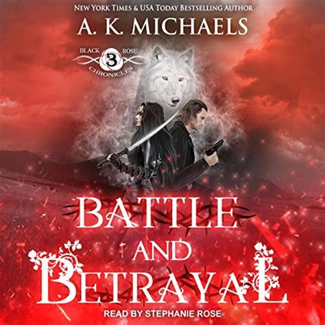The Black Rose Chronicles Battle and Betrayal Book 3 Volume 3 PDF