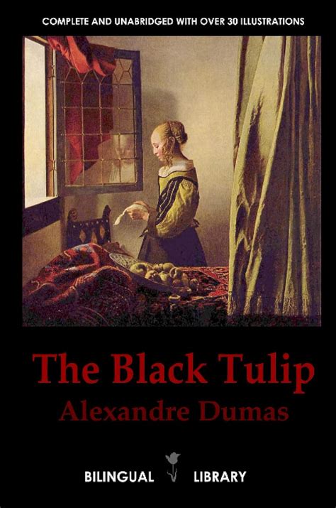 The Black Tulip-la Tulipe Noire English-French Parallel Text Edition Reader