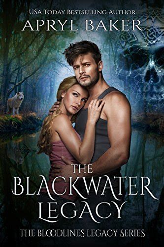 The Blackwater Legacy The Bloodlines Legacy Series Volume 2 PDF