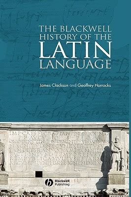 The Blackwell History of the Latin Language Reader