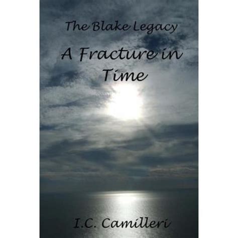 The Blake Legacy A Fracture in Time SUSPENSE THRILLER AND ROMANCE Doc