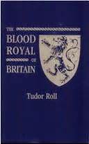 The Blood Royal of Britain (Tudor Roll) PDF