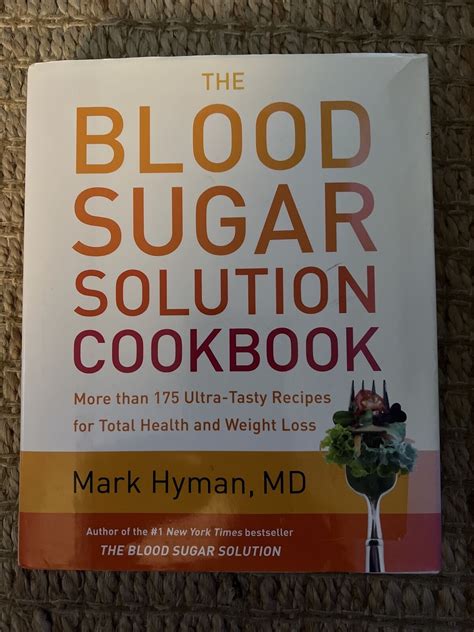 The Blood Sugar Solution Cookbook More than 175 Ultra-Tasty Recipes for Total Health and Weight Loss PDF