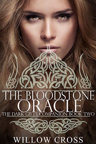 The Bloodstone Oracle The Dark Gifts Companions Book 2