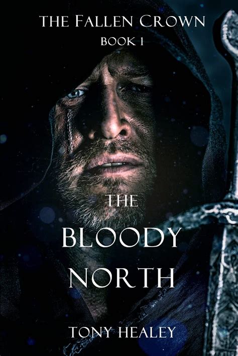 The Bloody North The Fallen Crown Book 1 PDF