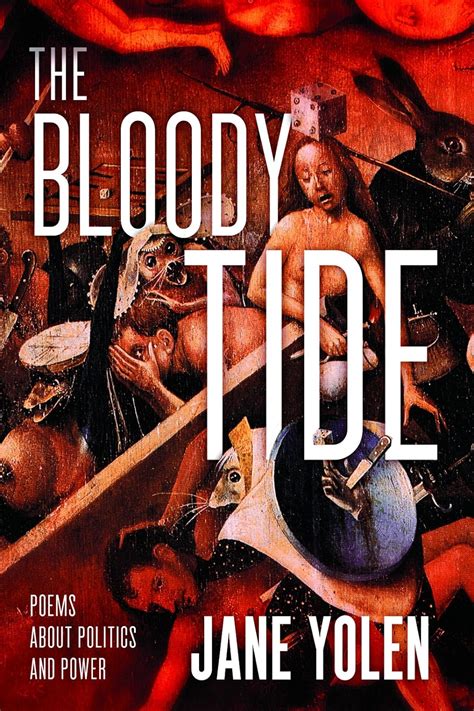 The Bloody Tide Poems about Politics and Power PDF