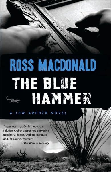 The Blue Hammer Lew Archer Series Doc