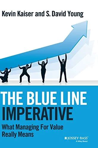 The Blue Line Imperative What Managing for Value Really Means Epub