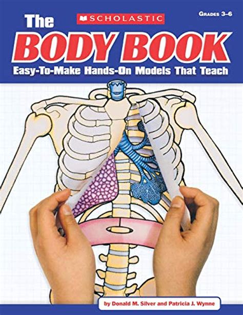 The Body Book Easy-to-Make Hands-on Models That Teach PDF