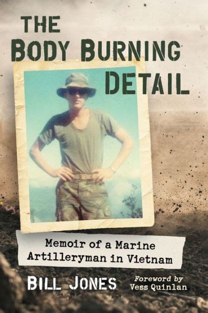 The Body Burning Detail Memoir of a Marine Artilleryman in Vietnam Doc