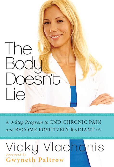 The Body Doesn t Lie A 3-Step Program to End Chronic Pain and Become Positively Radiant PDF