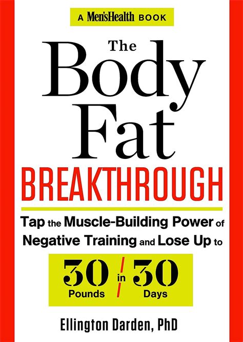 The Body Fat Breakthrough Tap the Muscle-Building Power of Negative Training and Lose Up to 30 Pounds in 30 days Epub