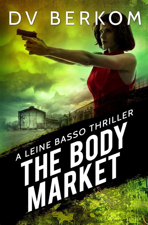 The Body Market A Leine Basso Thriller Volume 3 Epub