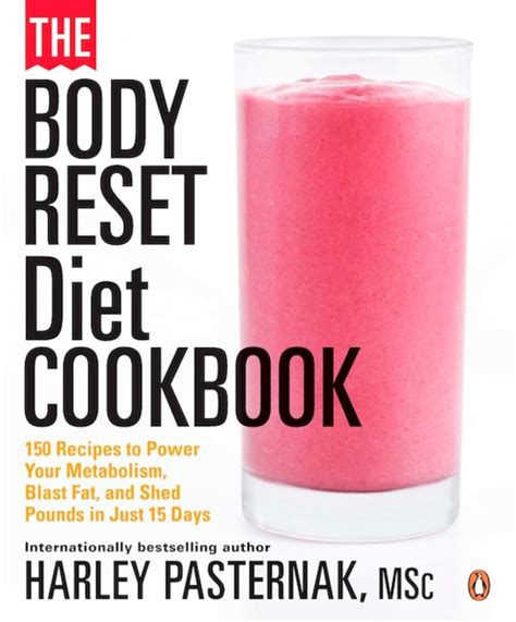 The Body Reset Diet Cookbook 150 Recipes To Power Your Metabolismblast Fatand Shed Pounds I Epub