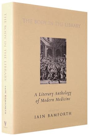 The Body in the Library A Literary Anthology of Modern Medicine Epub