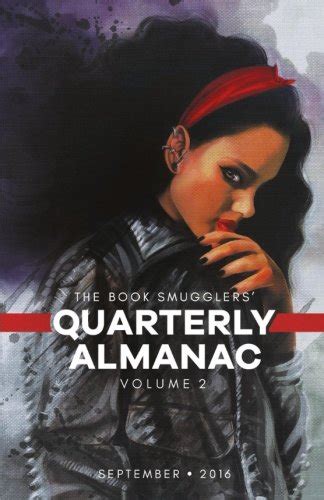 The Book Smugglers Quarterly Almanac September 2016 Reader