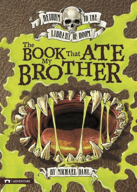 The Book That Ate My Brother Return to the Library of Doom