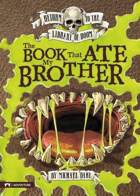 The Book That Ate My Brother Return to the Library of Doom