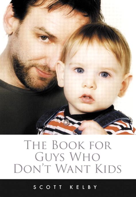 The Book for Guys Who Don t Want Kids PDF