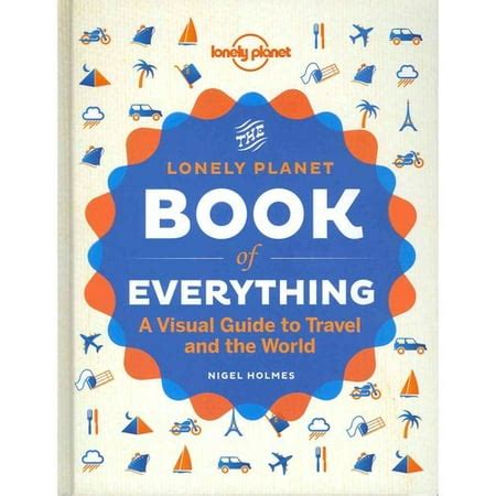 The Book of Everything A Visual Guide to Travel and the World Lonely Planet PDF