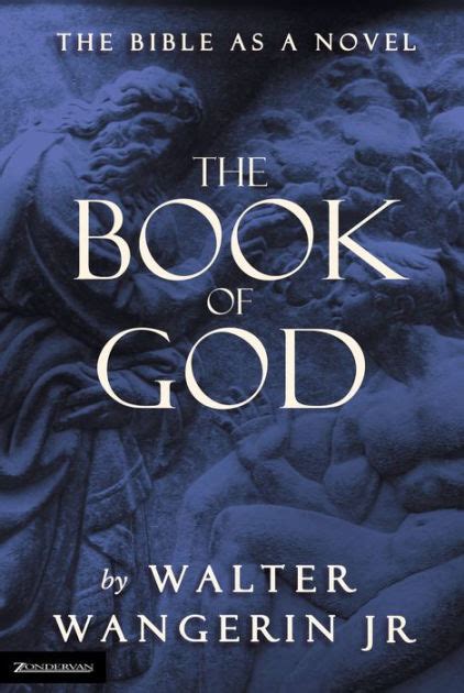 The Book of God The Bible as a Novel Kindle Editon
