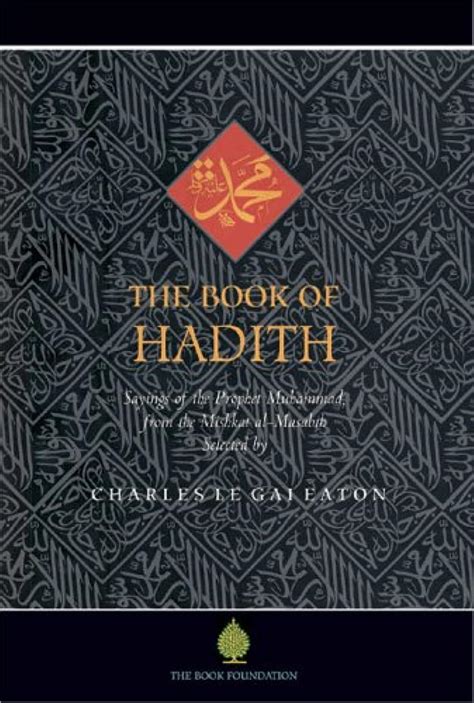 The Book of Hadith: Sayings of the Prophet Muhammad from the Mishkat al Masabih Epub