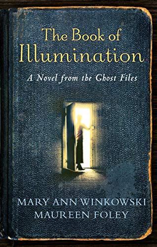 The Book of Illumination A Novel from the Ghost Files Doc