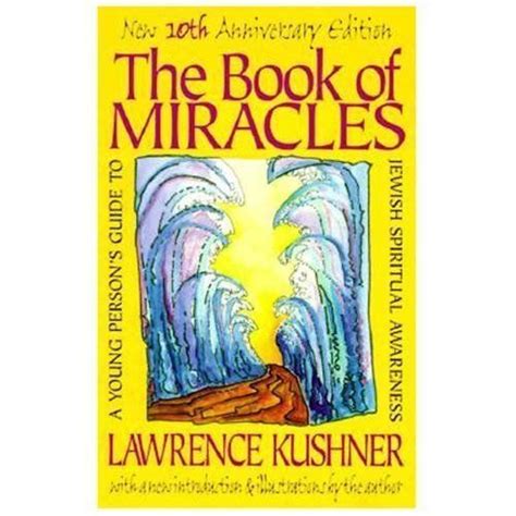 The Book of Miracles A Young Person s Guide to Jewish Spiritual Awareness Doc