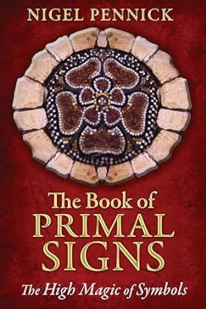 The Book of Primal Signs The High Magic of Symbols PDF