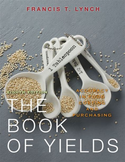 The Book of Yields: Accuracy in Food Costing and Purchasing Kindle Editon