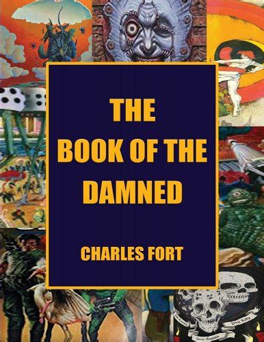 The Book of the Damned The Original Classic of Paranormal Exploration Cornerstone Editions Reader