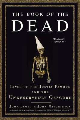 The Book of the Dead Lives of the Justly Famous and the Undeservedly Obscure Doc