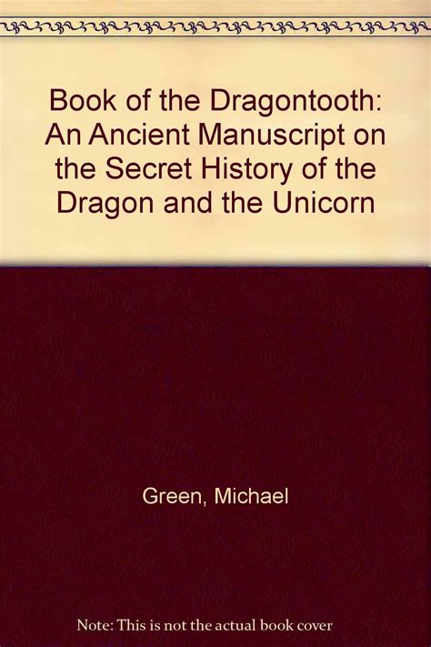 The Book of the Dragontooth An Ancient Manuscript on the Secret History of the Dragon and the Unicorn Kindle Editon