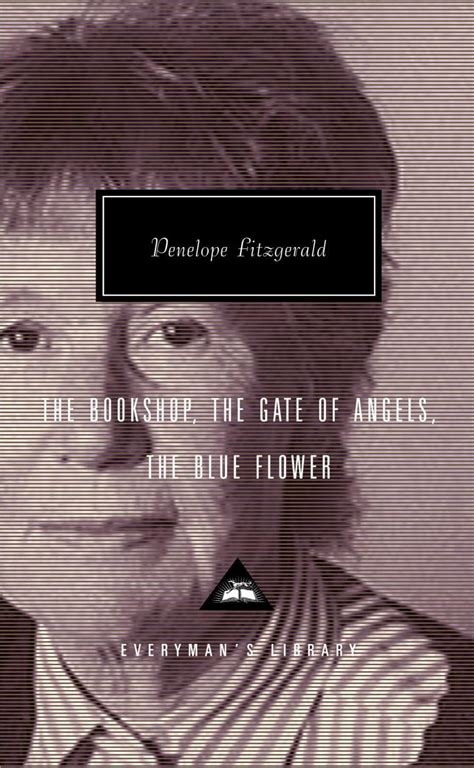 The Bookshop The Gate of Angels The Blue Flower Everyman s Library PDF