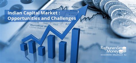 The Booming Market Capital Market: Opportunities and Challenges