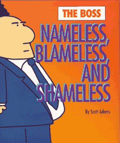 The Boss Nameless Blameless and Shameless Nameless Blameless And Shameless Dilbert Book Kindle Editon