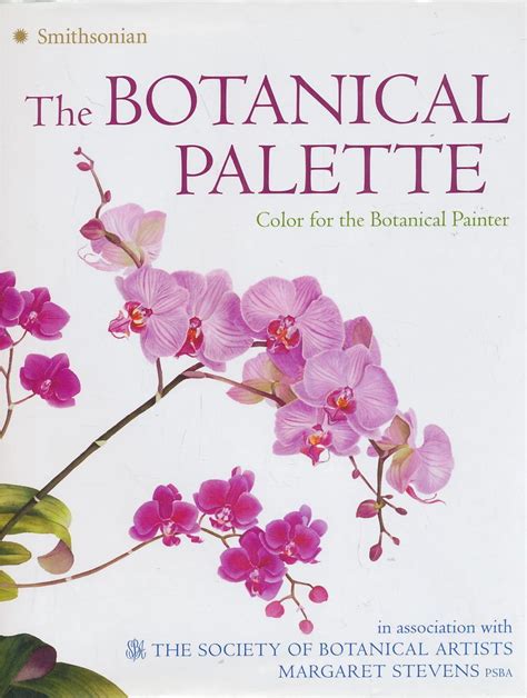 The Botanical Palette Color for the Botanical Painter