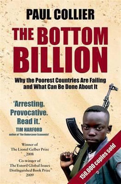 The Bottom Billion Why the Poorest Countries are Failing and What Can Be Done About It PDF