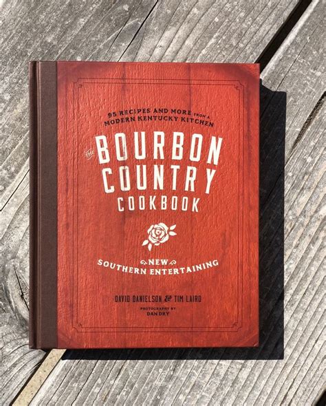 The Bourbon Country Cookbook New Southern Entertaining 95 Recipes and More from a Modern Kentucky Kitchen Epub