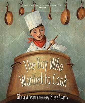 The Boy Who Wanted to Cook Tales of the World