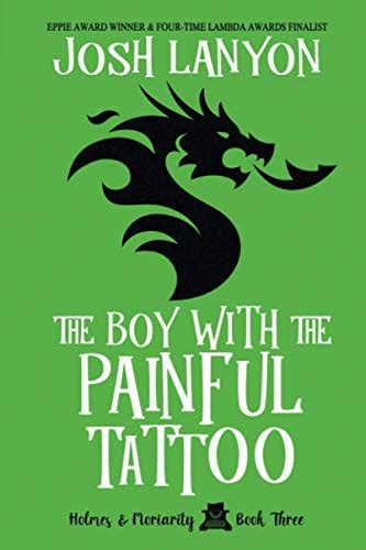 The Boy with the Painful Tattoo Holmes and Moriarity 3 Volume 3 Reader