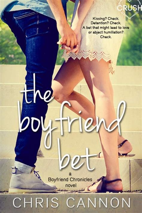 The Boyfriend Bet Boyfriend Chronicles Book 2