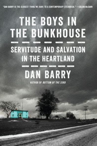 The Boys in the Bunkhouse Servitude and Salvation in the Heartland Reader