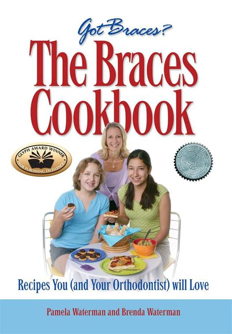 The Braces Cookbook Recipes You (And Your Orthodontist) Will Love 2nd Edition Epub