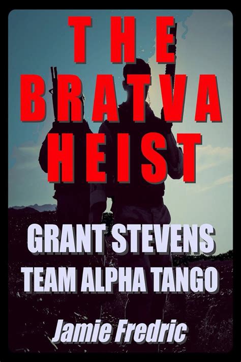 The Bratva Heist Navy SEAL Grant Stevens 10 Volume 10 Reader