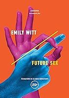 The Braverman Experiment The Future of Sex Book 9 PDF