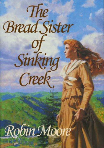 The Bread Sister of Sinking Creek The Bread Sister Trilogy Book 1