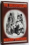 The Breadstealers The Fight Against the Corn Laws 1838-1846 Kindle Editon